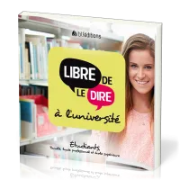 Libre de le dire à l'université