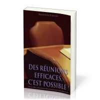 Des réunions efficaces, c'est possible