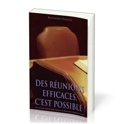 Des réunions efficaces, c'est possible