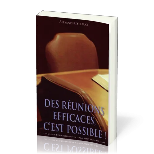 Des réunions efficaces, c'est possible