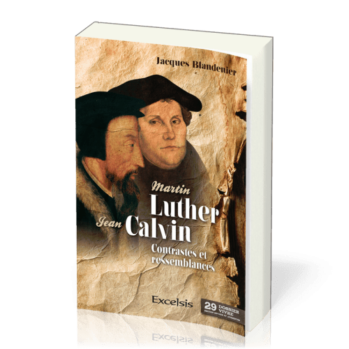 Martin Luther et Jean Calvin