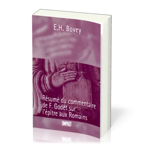 Romains - commentaire Godet Résumé