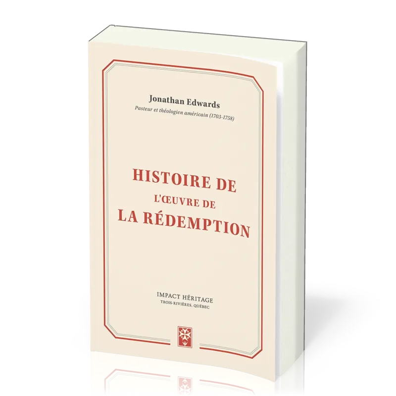 Histoire de l'oeuvre de la rédemption
