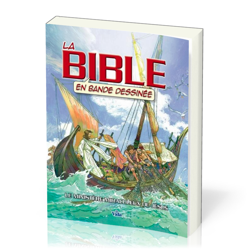 Bible en BD Vol.2 Ministère miraculeux de Jésus