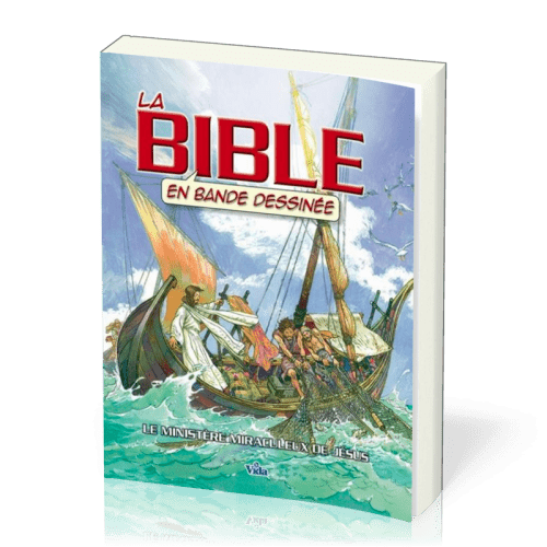 Bible en BD Vol.2 Ministère miraculeux de Jésus