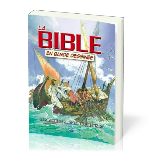 Bible en BD Vol.2 Ministère miraculeux de Jésus
