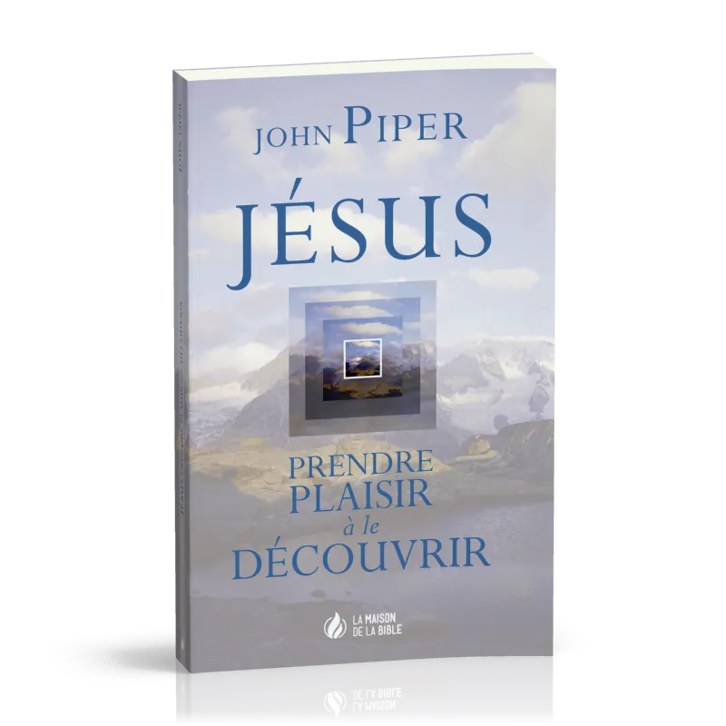 Jésus - prendre plaisir à le découvrir
