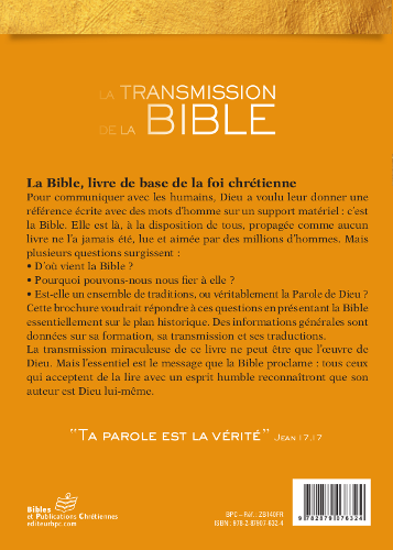 Transmission de la Bible, La - De sa rédaction à nos Jours