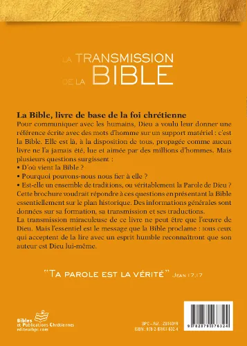Transmission de la Bible, La - De sa rédaction à nos Jours