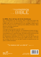Transmission de la Bible, La - De sa rédaction à nos Jours