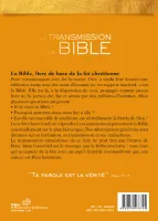 Transmission de la Bible, La - De sa rédaction à nos Jours