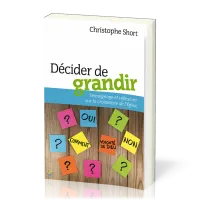 Décider de grandir