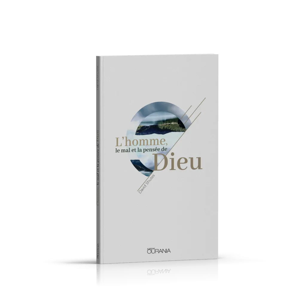 Homme, le mal et la pensée de Dieu, L'