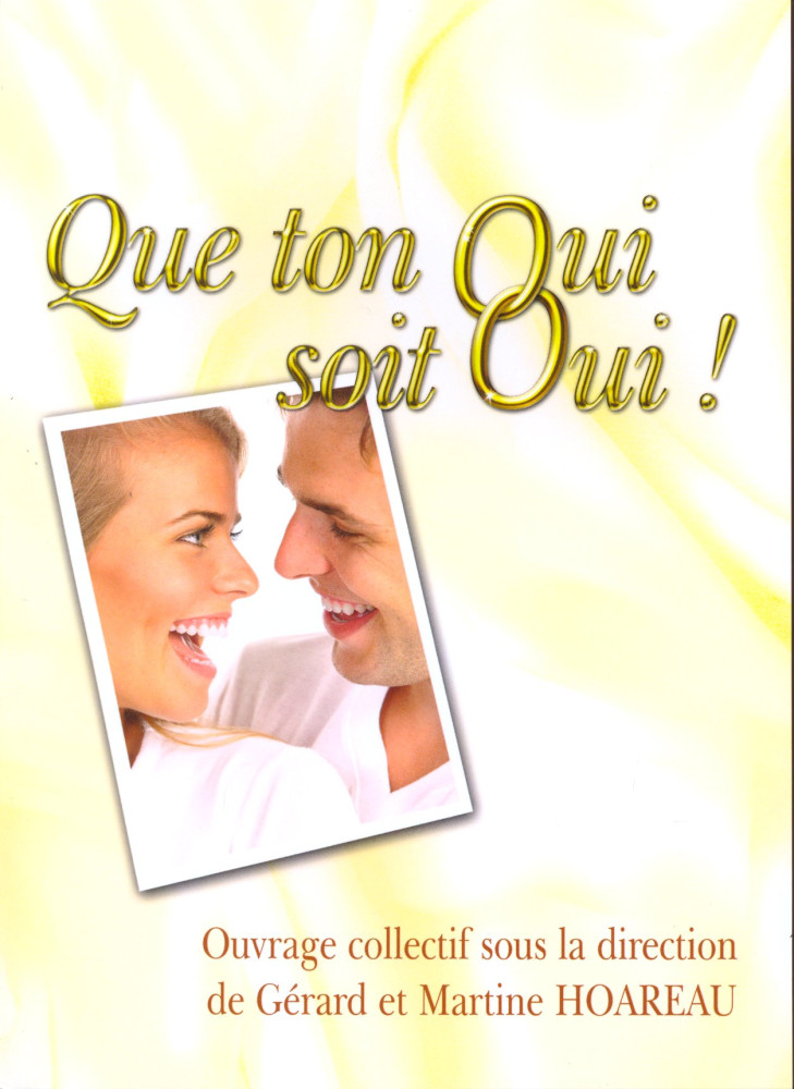 Que ton oui soit oui (2ème édition)