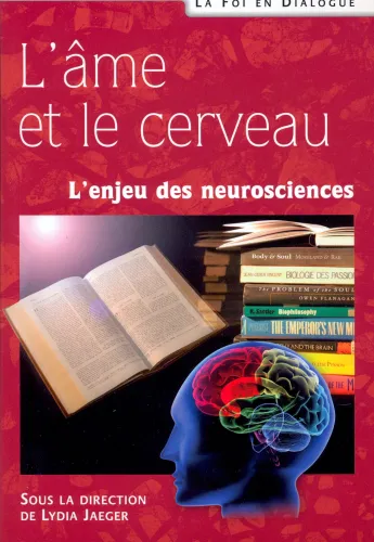 Ame et le cerveau, L'