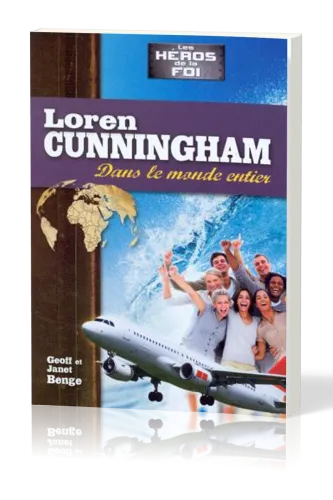 Loren Cunningham - dans le monde entier
