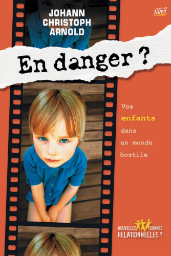 En danger ? - vos enfants dans un monde hostile