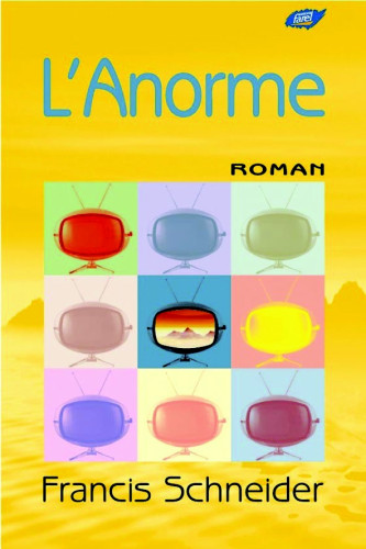 Anorme, L'