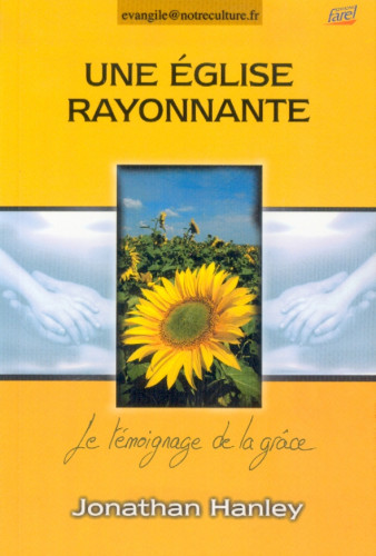 Eglise rayonnante, le témoignage de la g