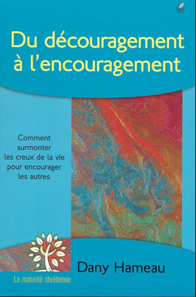 Du découragement à l'encouragement