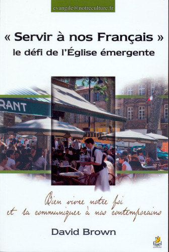 Servir à nos français, Le défi de l'église émergente