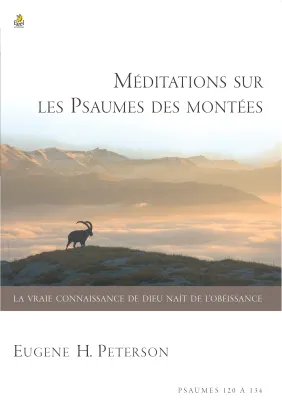 Méditations sur les Psaumes des montées