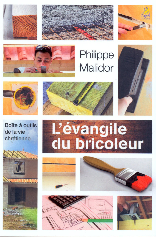 Evangile du bricoleur, L'
