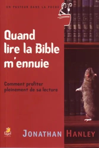 Quand lire la Bible m'ennuie