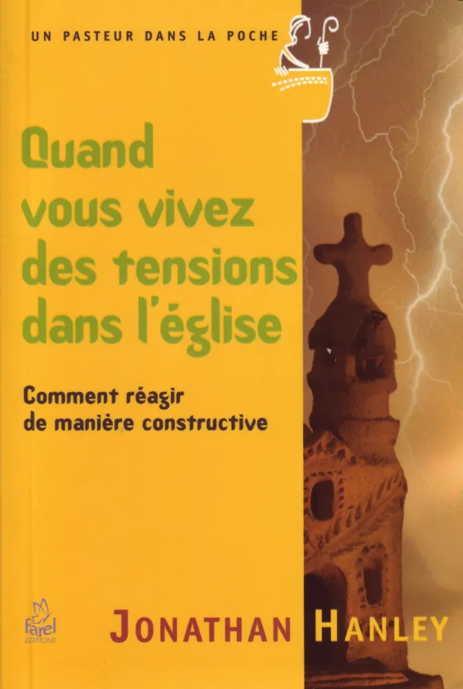 Quand vous vivez des tensions dans l'église