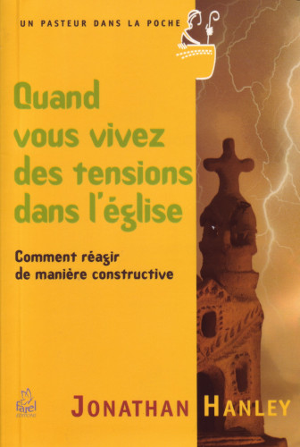 Quand vous vivez des tensions dans l'église