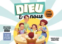 Dieu et nous c'est chouette comme tout - Prière en famille