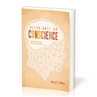 Vivre avec sa conscience - L’éthique chrétienne et la vie quotidienne
