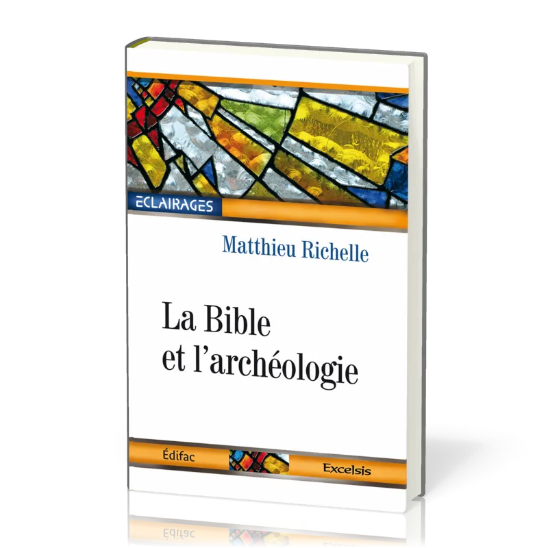 Bible et l'archéologie, La