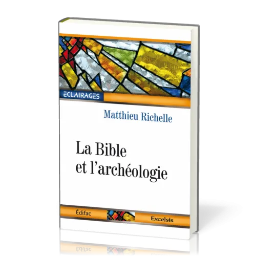 Bible et l'archéologie, La