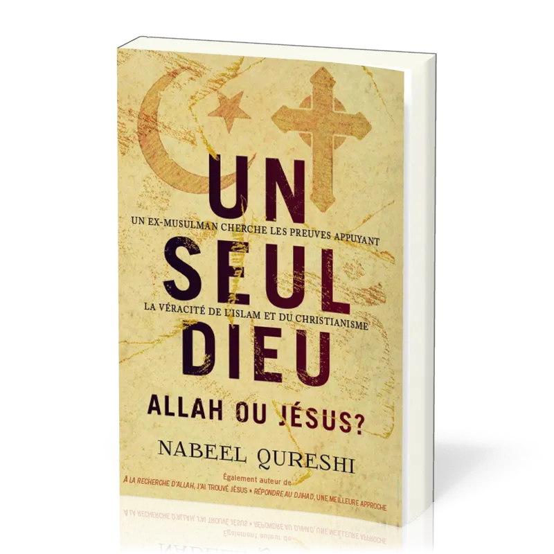 Un seul Dieu : Allah ou Jésus ?