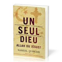 Un seul Dieu : Allah ou Jésus ?