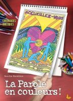 Parole en couleurs !, La