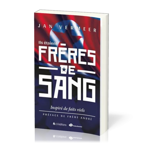 Ils étaient frères de sang