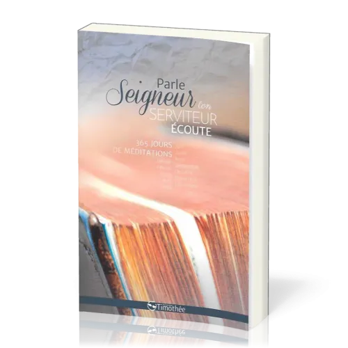 Parle Seigneur, ton serviteur écoute