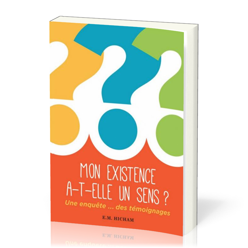Mon existence a-t-elle un sens ?