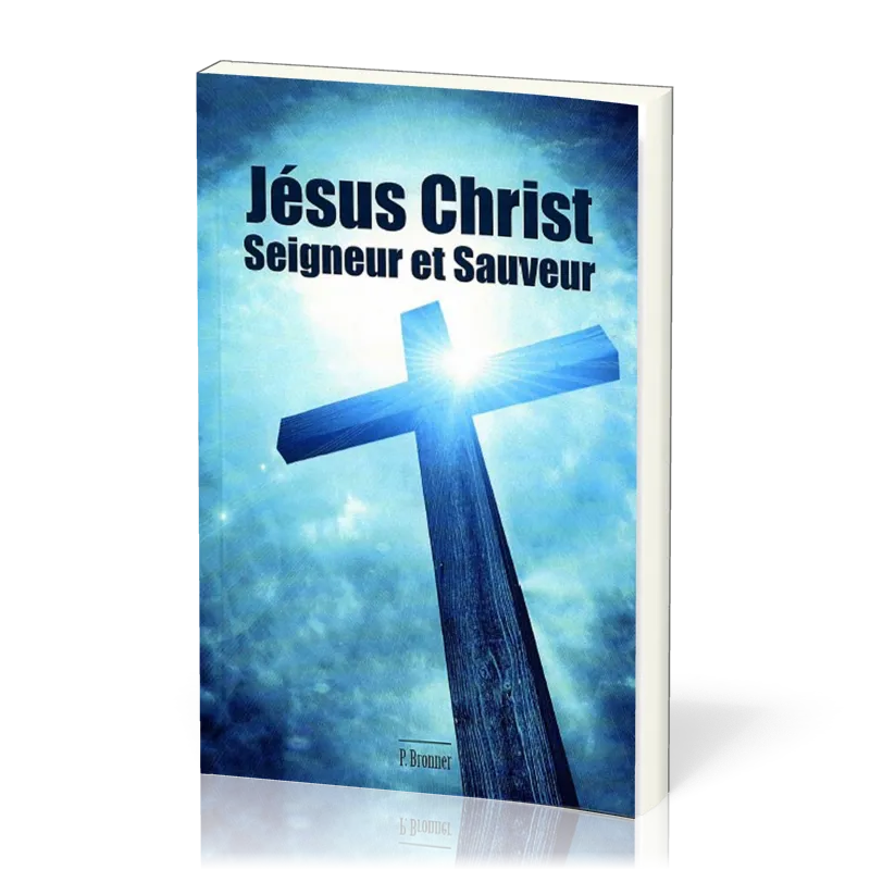 Jésus Christ, Seigneur et Sauveur