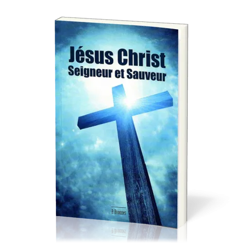 Jésus Christ, Seigneur et Sauveur