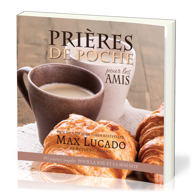 Prières de poche : pour les amis