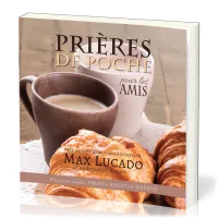 Prières de poche : pour les amis