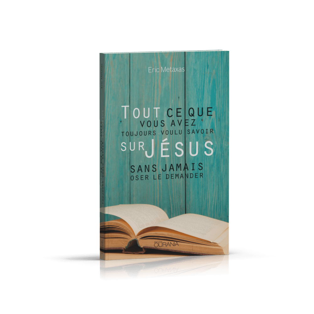 Tout ce que vous avez toujours voulu savoir sur Jésus