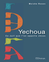 Yechoua ce juif que l'on appelle Jésus