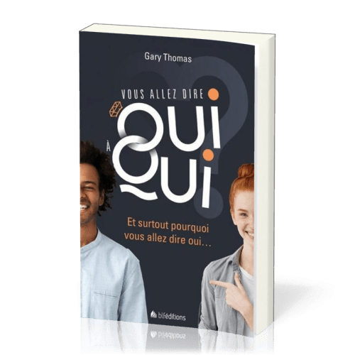 Vous allez dire oui à qui ?