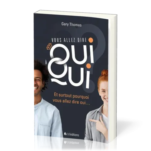 Vous allez dire oui à qui ?