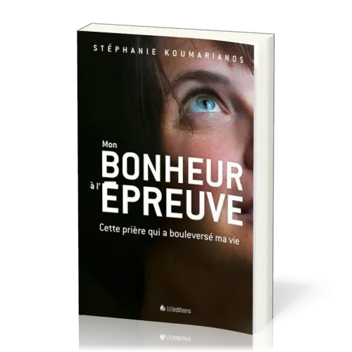Mon bonheur à l'épreuve