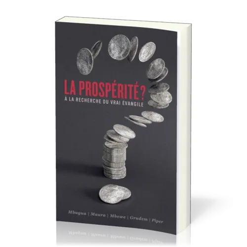 Prospérité ?, La - A la recherche du vrai évangile